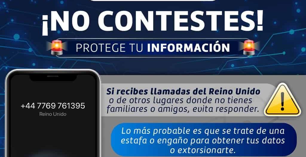 Alerta Gobierno Municipal sobre llamadas fraudulentas de Reino Unido