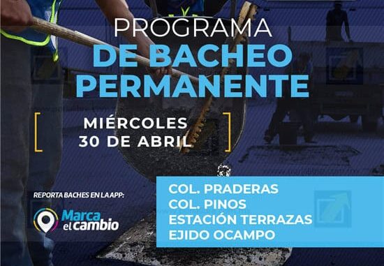 Estas zonas bacheará Municipio este 30 de abril