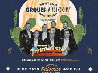 Invita Gobierno Municipal a disfrutar de “Orquestándola Norteño Sinfónico” con Conjunto Primavera en El Palomar