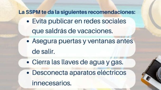 Emiten recomendaciones de seguridad durante periodo vacacional
