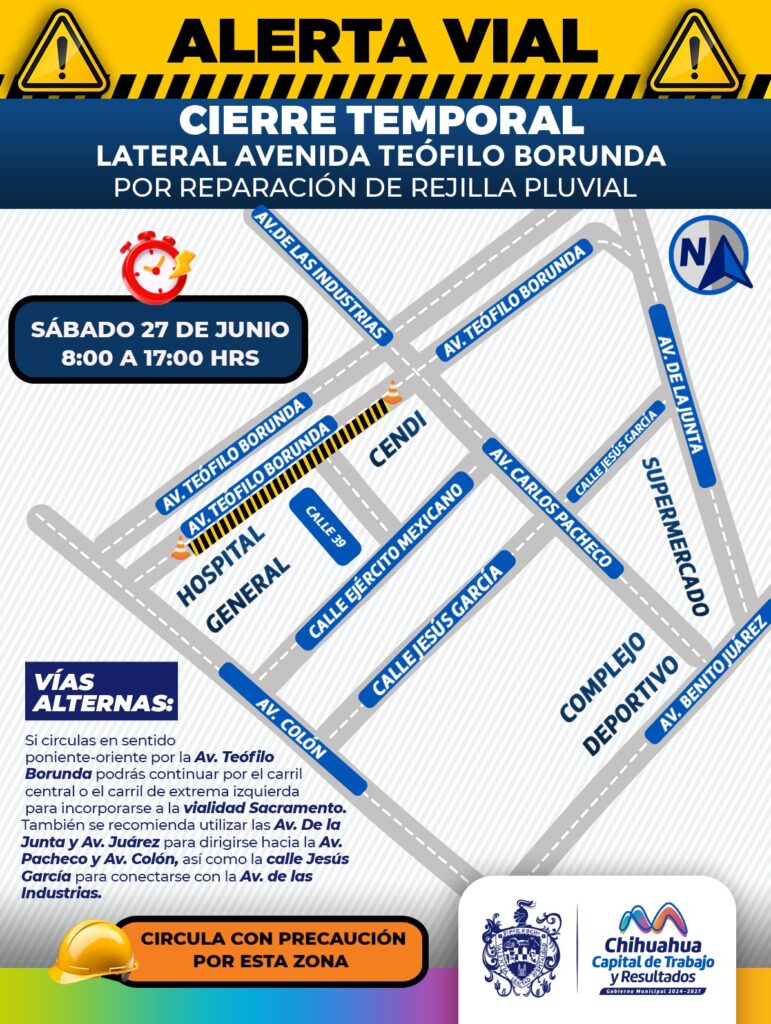¡Toma precauciones! Habrá cierre parcial en la lateral de la avenida Teófilo Borunda por reparación de rejilla pluvial