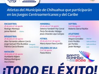 Participarán 18 chihuahuenses en los Juegos Centroamericanos y del Caribe Santo Domingo 2026