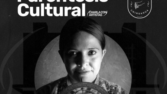 Invita Gobierno Municipal a la charla “De la crueldad y lo sagrado”, dentro del programa Paréntesis Cultural
