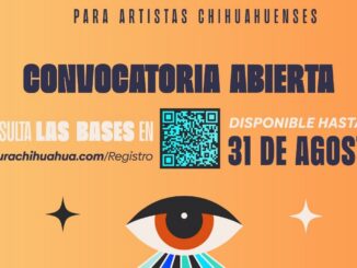 Lanzan Municipio convocatoria FICUU Urbano para artistas locales chihuahuenses