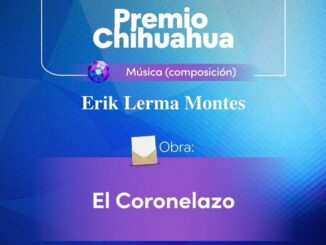Anuncian ganadores del Premio Chihuahua Vanguardia en Artes y Ciencias 2026