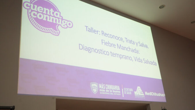 Fortalece Estado acciones para prevenir y atender la rickettsia con capacitación en Juárez y Chihuahua
