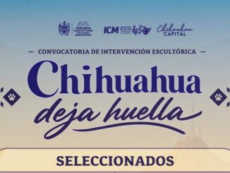 Anuncia Gobierno Municipal a los 15 artistas seleccionados de la convocatoria “Chihuahua Deja Huella”