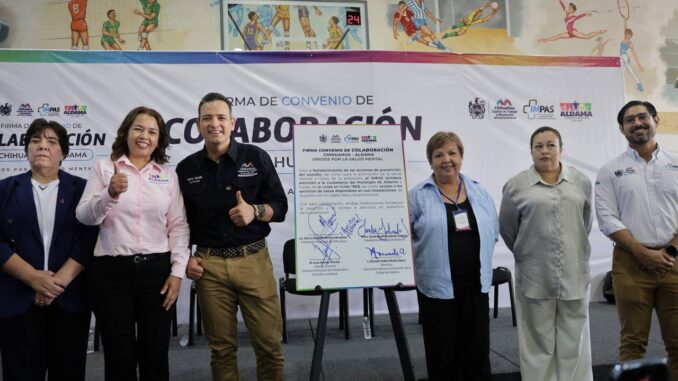 Firma Marco Bonilla convenio con Municipio de Aldama para reforzar acciones de salud mental