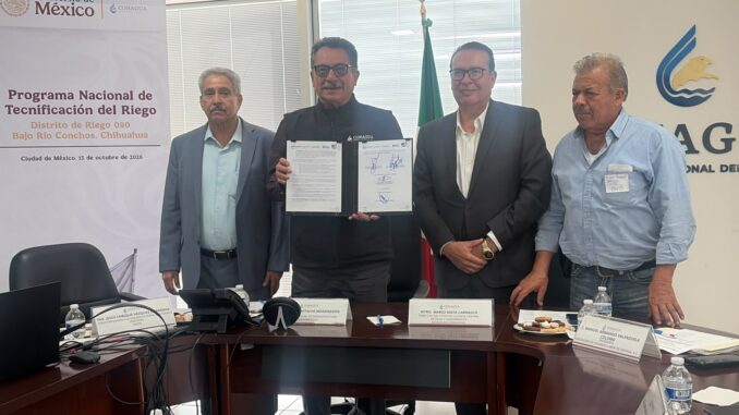 Incorpora Conagua al Distrito de Riego 090 con sede en Ojinaga al Programa Nacional de Tecnificación de Riego