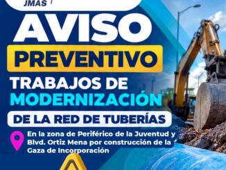 Emite Municipio y JMAS recomendaciones ante modernización de la red de tuberías