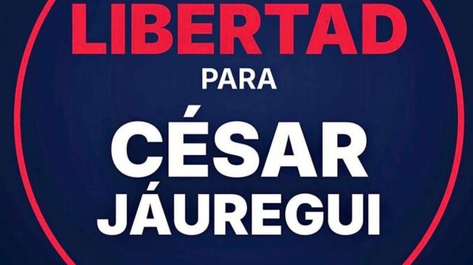 Circula en redes sociales imagen con la exigencia de “Libertad para César Jáuregui”