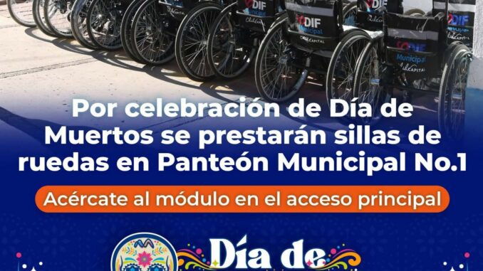 Prestará Municipio sillas de ruedas en el panteón 1 por Día de Muertos